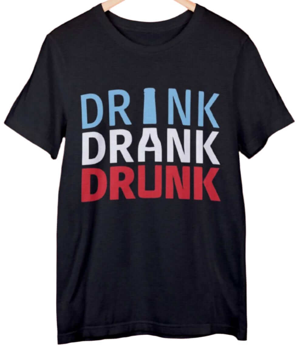 Drink Drank Drunk - Comfort T-Shirt