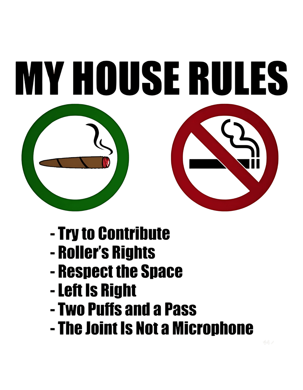 House Rules – Comfort Fit T-Shirt